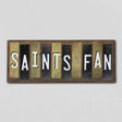 Saints Fan Team Colors Football Fun Strips Novelty Wood Sign WS-719