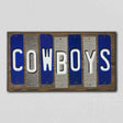 Cowboys Team Colors Football Fun Strips Novelty Wood Sign WS-750