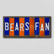 Bears Fan Team Colors Football Fun Strips Novelty Wood Sign WS-757