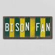 Bison Fan Team Colors College Fun Strips Novelty Wood Sign WS-881