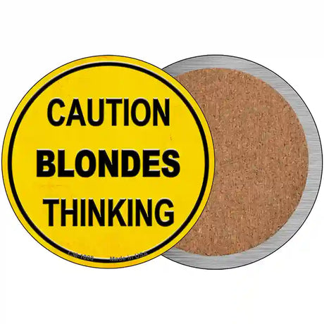 Caution Blondes Thinking Novelty Circle Coaster Set of 4