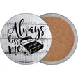 Always Kiss Me Goodnight Novelty Circle Coaster Set of 4