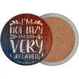 Im Just Very Relaxed Novelty Circle Coaster Set of 4