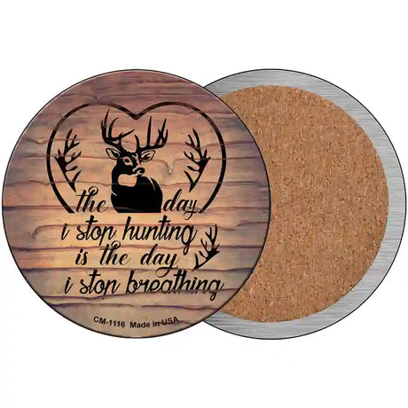 The Day I Stop Hunting Novelty Circle Coaster Set of 4