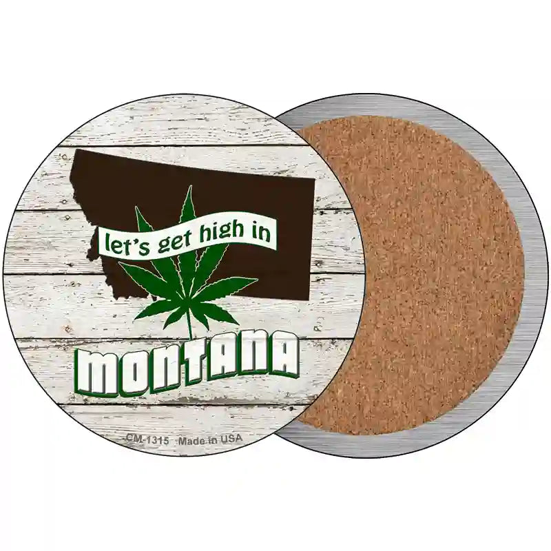 Lets Get High In Montana Novelty Circle Coaster Set of 4