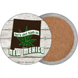 Lets Get High In New Mexico Novelty Circle Coaster Set of 4