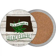 Lets Get High In North Dakota Novelty Circle Coaster Set of 4