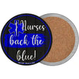 Nurses Back The Blue Novelty Circle Coaster Set of 4