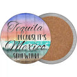 Tequila Mexico Somewhere Novelty Circle Coaster Set of 4