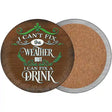 I Can Fix a drink Novelty Circle Coaster Set of 4