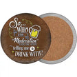 Drink With Moderation Novelty Circle Coaster Set of 4