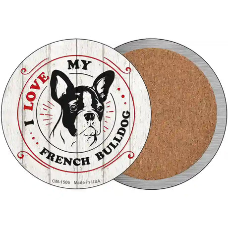 I Love My French Bulldog Novelty Circle Coaster Set of 4