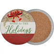 Home For The Holidays Novelty Circle Coaster Set of 4