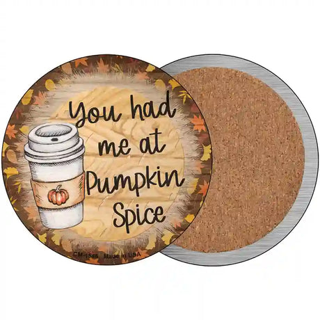 Had Me At Pumpkin Spice Novelty Circle Coaster Set of 4