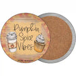 Pumpkin Spice Vibes Novelty Circle Coaster Set of 4