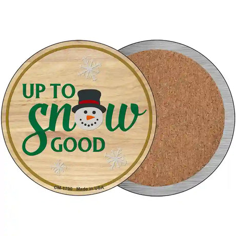 Up To Snow Good Novelty Circle Coaster Set of 4 CC-1790