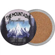 Mountains Are Calling I Must Go Novelty Circle Coaster Set of 4