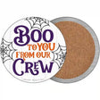 Boo To You From Our Crew Novelty Circle Coaster Set of 4