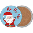 Santa Says Ho Ho Ho Novelty Circle Coaster Set of 4