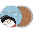 Let It Snow Blue Novelty Circle Coaster Set of 4