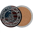 Dont Tread On Me Novelty Circle Coaster Set of 4