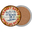 Cowboy Butts Drive Me Nuts Novelty Circle Coaster Set of 4