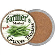 Farmers Market Green Beans Novelty Circle Coaster Set of 4