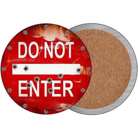 Do Not Enter Rusty with Bullet Holes Novelty Circle Coaster Set of 4