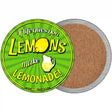 Make Lemonade Novelty Circle Coaster Set of 4