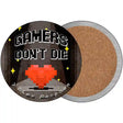 Gamers Dont Die Heart Novelty Circle Coaster Set of 4