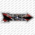 We Deserve The Right Novelty Arrow Sticker Decal Small