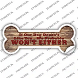 Dog Doesnt Like You Novelty Bone Sticker Decal Small