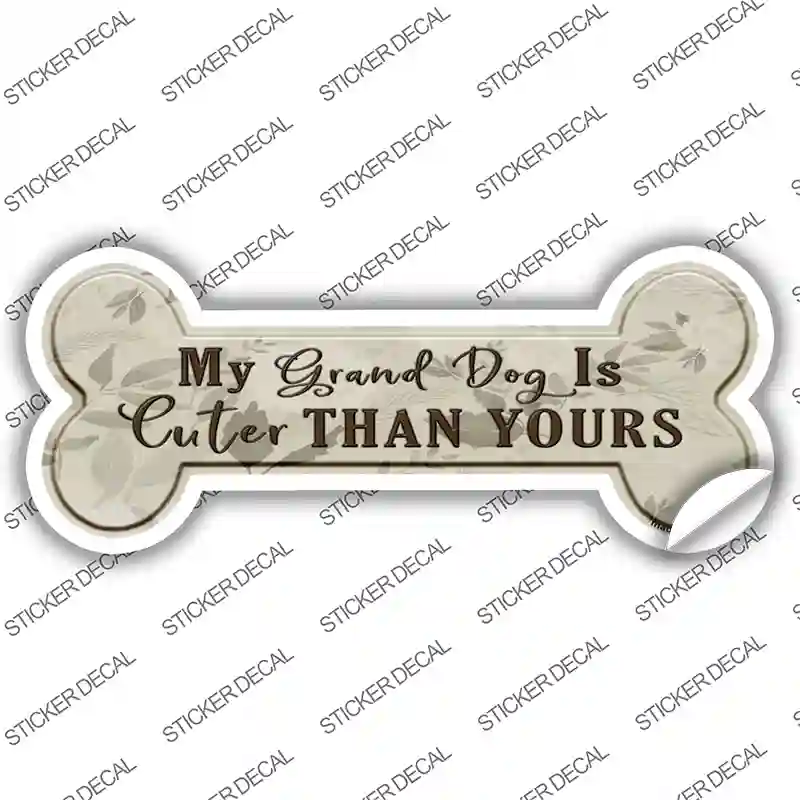 Dog Is Cuter Than Yours Novelty Bone Sticker Decal Small