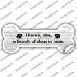 Bunch of Dogs in Here Novelty Bone Sticker Decal Small