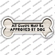 Guests Approved by Dog Novelty Bone Sticker Decal Small