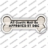 Guests Approved by Dog Novelty Bone Sticker Decal Small