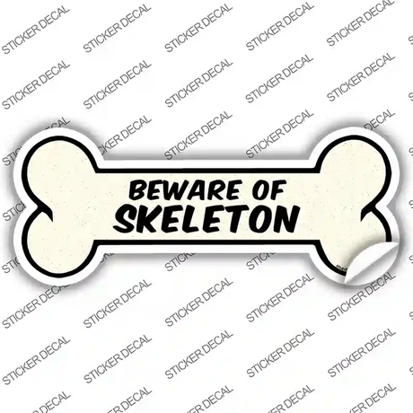 Beware of Skeleton Novelty Bone Sticker Decal Small
