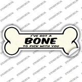 Bone to Pick with You Novelty Bone Sticker Decal Small