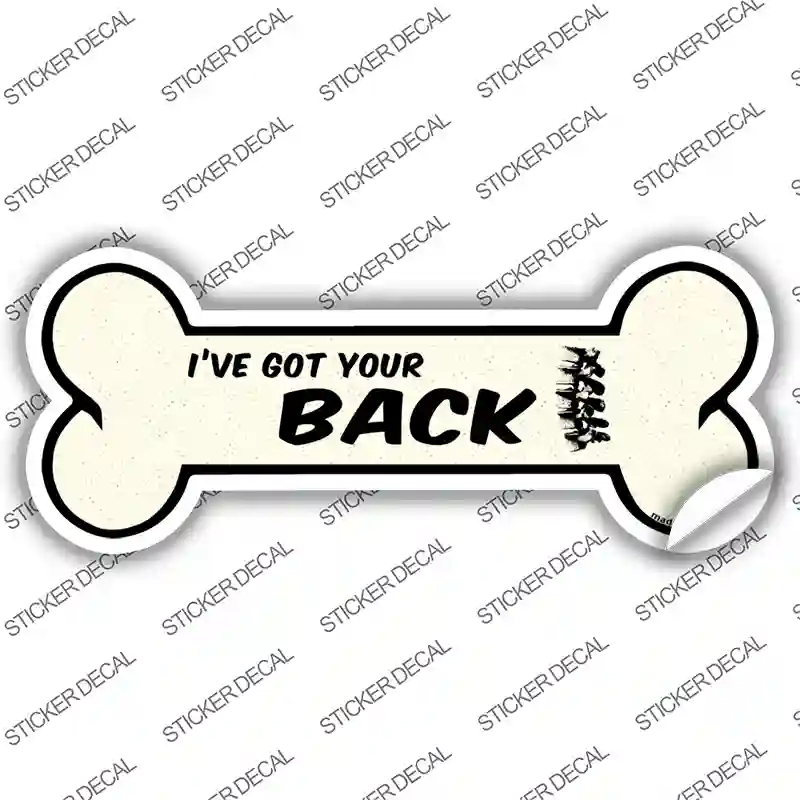 Got Your Back Novelty Bone Sticker Decal Small