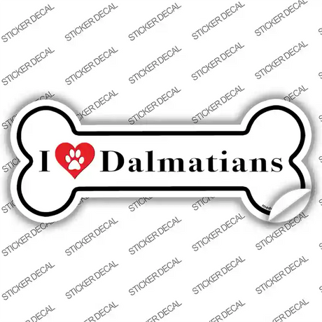 I Love Dalmatians Novelty Bone Sticker Decal Small