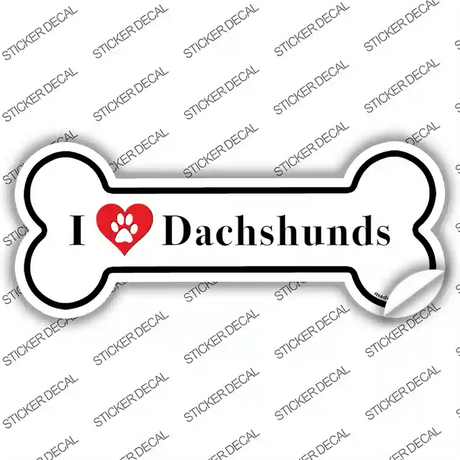 I Love Dachshunds Novelty Bone Sticker Decal Small