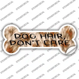 Dog Hair Dont Care Novelty Bone Sticker Decal Small