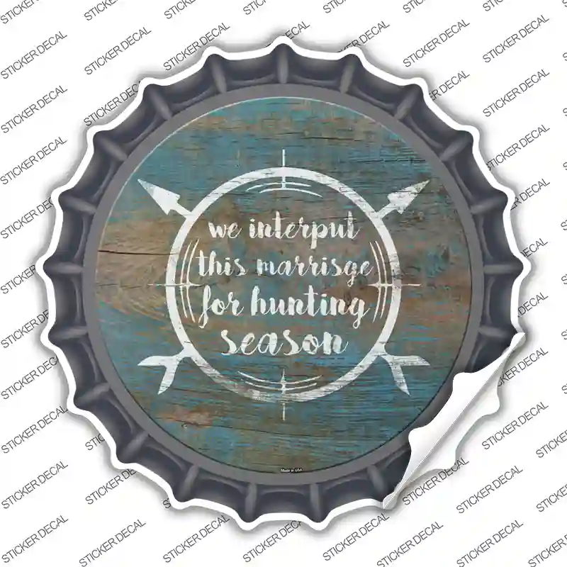 For Hunting Season Novelty Bottle Cap Sticker Decal