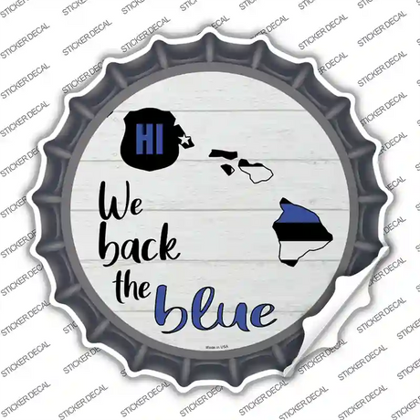 Hawaii Back The Blue Novelty Bottle Cap Sticker Decal Small