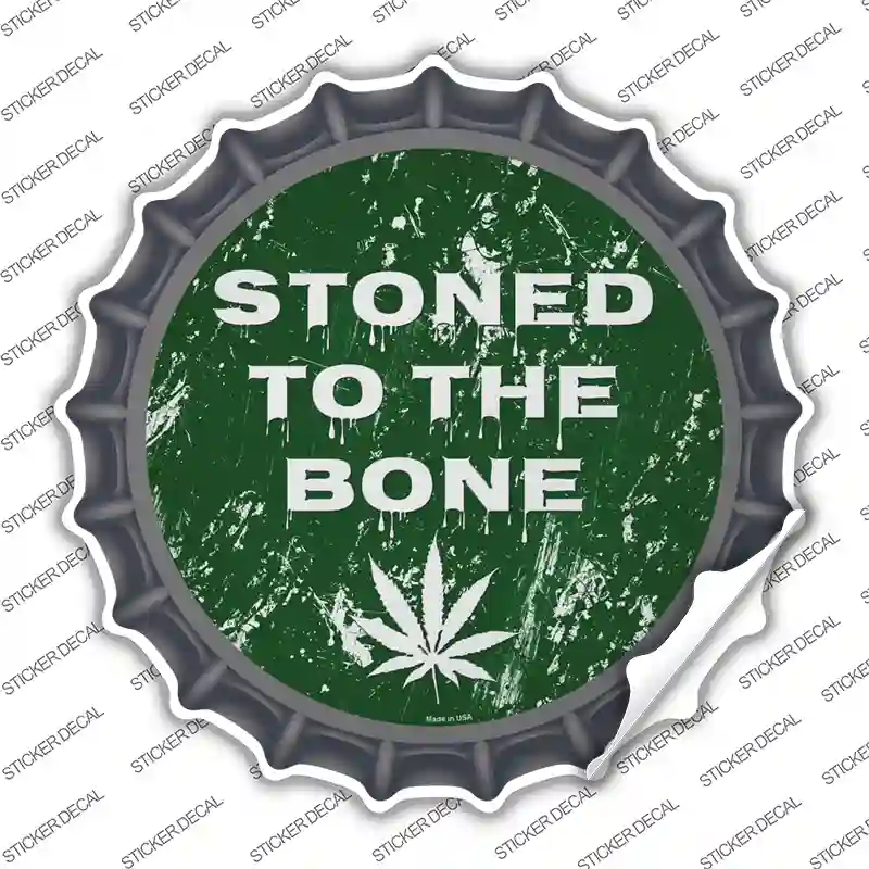 Stoned To The Bone Novelty Bottle Cap Sticker Decal