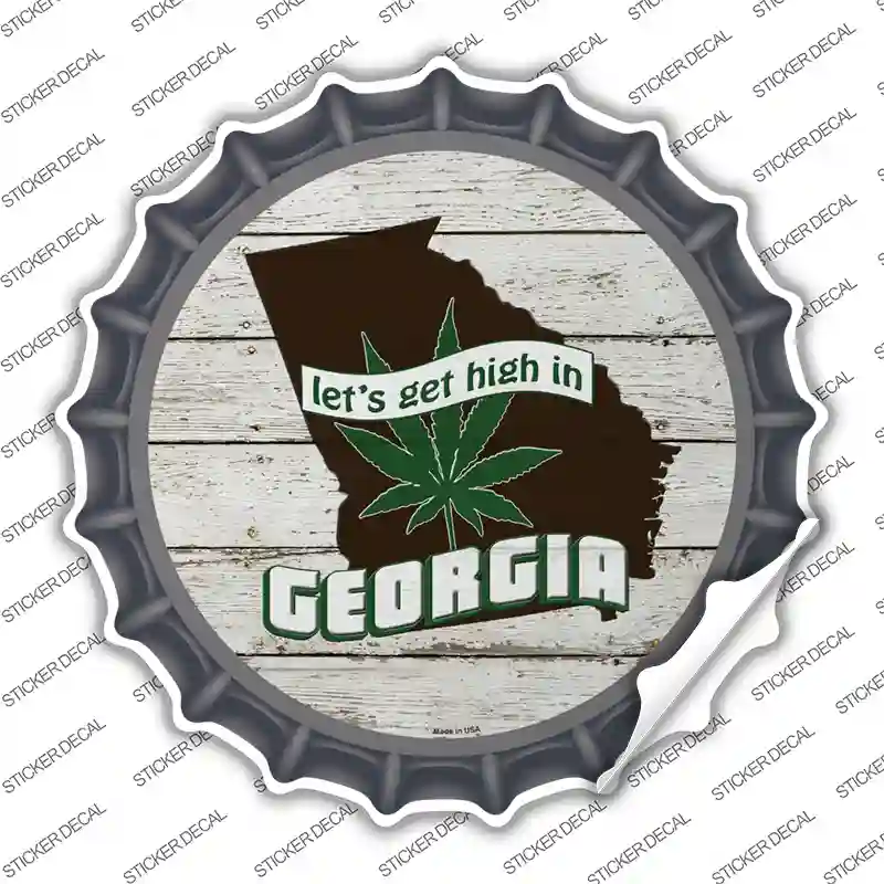 Lets Get High In Georgia Novelty Bottle Cap Sticker Decal Small