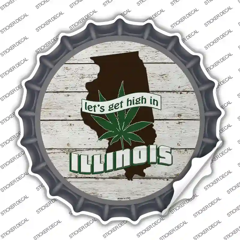 Lets Get High In Illinois Novelty Bottle Cap Sticker Decal Small