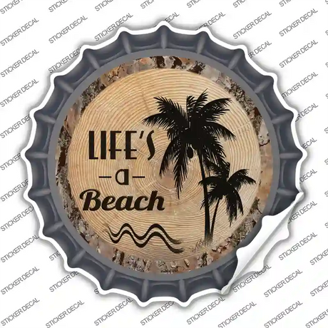 Lifes a Beach Novelty Bottle Cap Sticker Decal Small