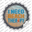 I Need Beach Therapy Novelty Bottle Cap Sticker Decal Small