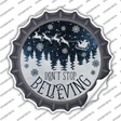 Dont Stop Believing Snow Novelty Bottle Cap Sticker Decal Small